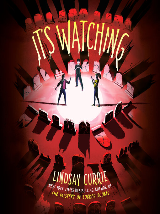 Title details for It's Watching by Lindsay Currie - Available